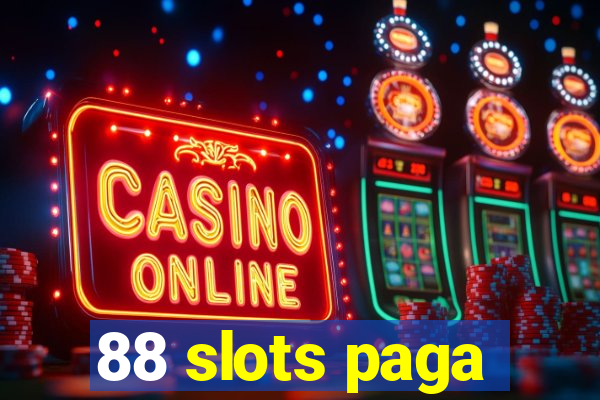 88 slots paga